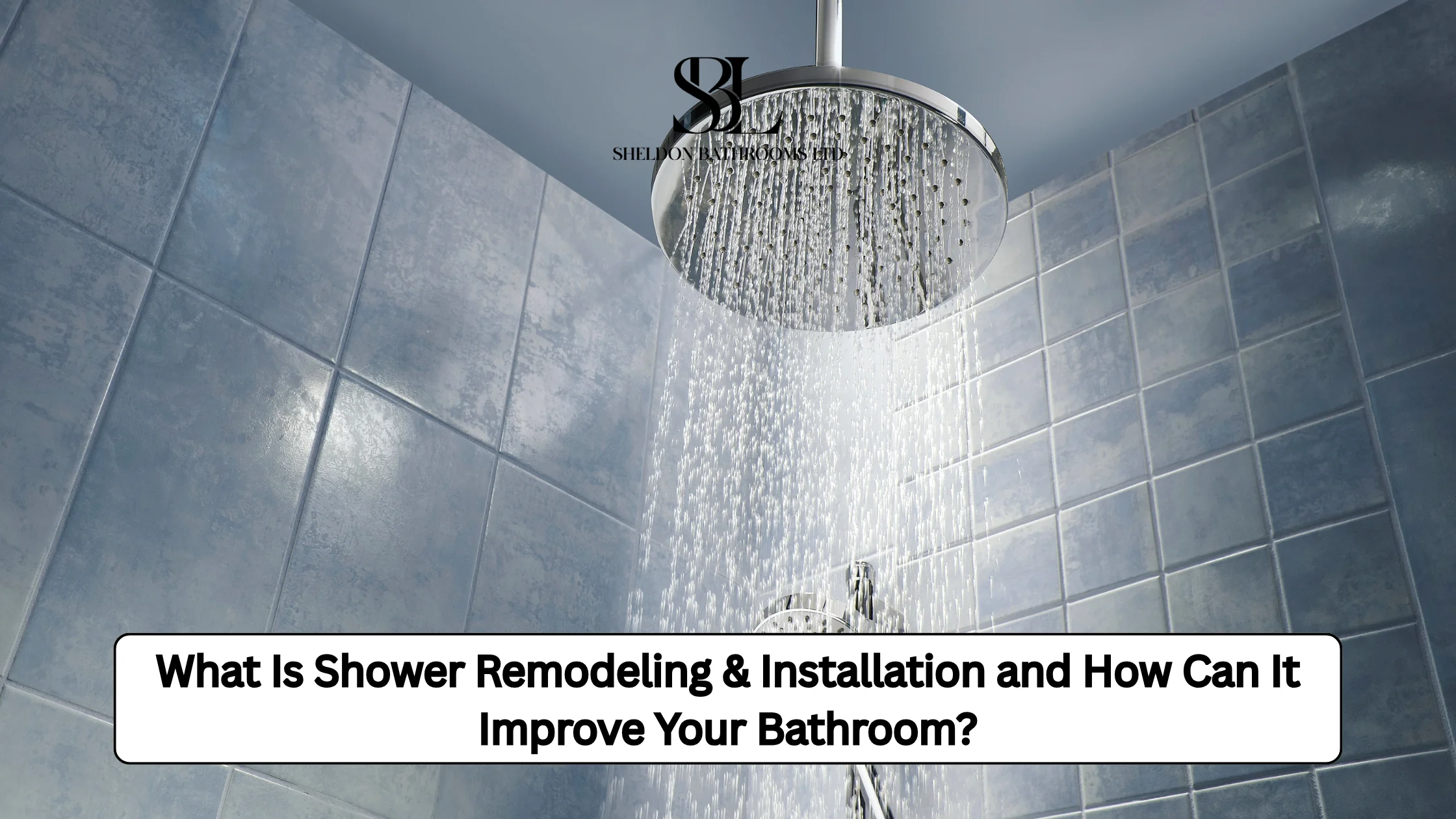 Shower Remodeling